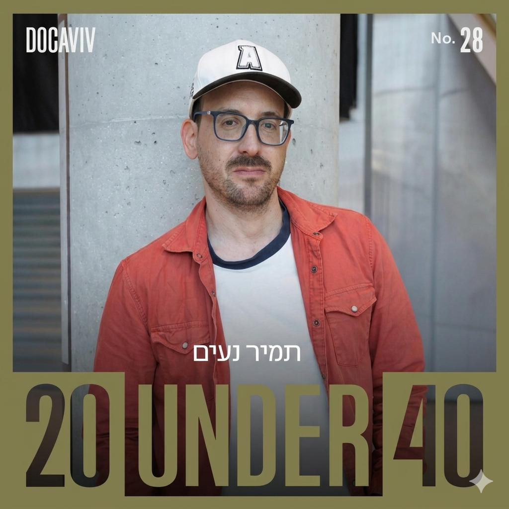 Tamir Naim - Docaviv 20 Under 40, No. 28